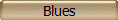 Blues