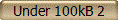 Under 100kB 2