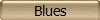 Blues